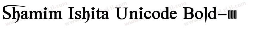 Shamim Ishita Unicode Bold字体转换